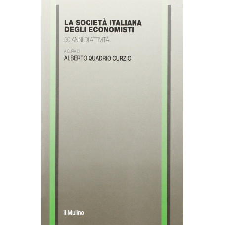 La società italiana degli economisti. 50 anni di attività