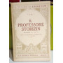 Il professore Storizin.