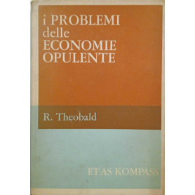 I problemi delle economie opulente