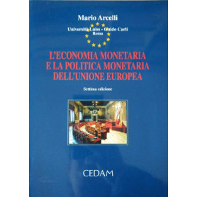 L'economia monetaria e la politica monetaria dell'Unione Europea