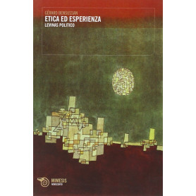 Etica ed esperienza. Levinas politico
