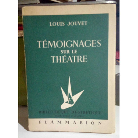 Témoignages sur le théatre.
