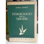Témoignages sur le théatre.