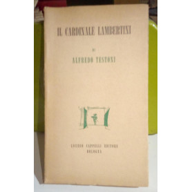 Il Cardinale Lambertini. Commedia storica in cinque atti.