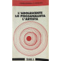 L'adolescente lo psicoanalista l'artista.
