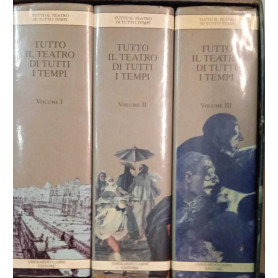 Tutto il teatro di tutti i tempi (tre volumi)