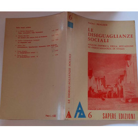 Le diseguaglianze sociali. Analisi empirica della situazione di diseguaglianza in Italia. Volume II