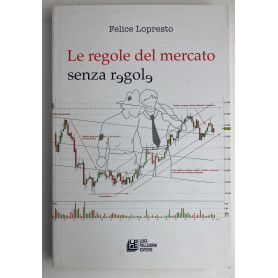 Le regole del mercato senza regole