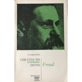 Che cosa ha veramente detto Freud. Volume II