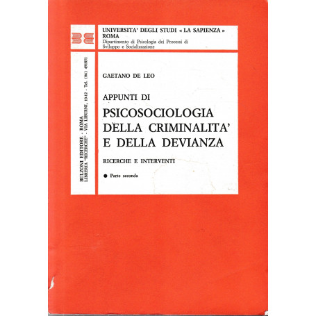 Appunti di psicosociologia della criminalità e della devianza. Ricerche e interventi. Parte seconda.