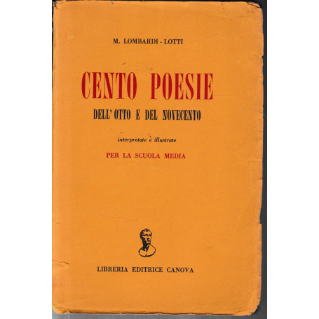 Cento Poesie. Dell'otto e del novecento.