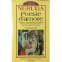 Poesie d'amore. Testo spagnolo a fronte