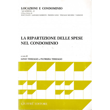 La ripartizione delle spese di condominio.