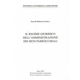 Il regime giuridico dell'amministrazione dei beni parrocchiali.