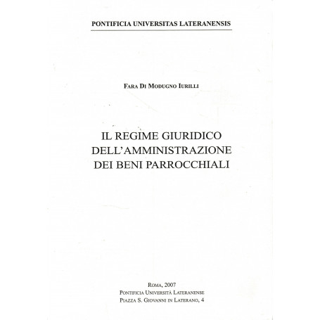 Il regime giuridico dell'amministrazione dei beni parrocchiali.