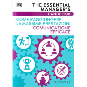 Come raggiungere le massime prestazioni. Comunicazione efficace.