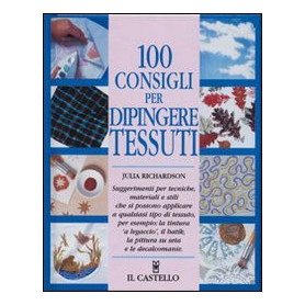 100 consigli per dipingere tessuti.