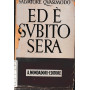 Ed è subito sera.