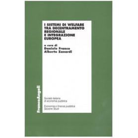 I sistemi di welfare tra decentramento regionale e integrazione europea