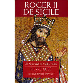 Roger II de Sicile: Un Normand en Méditerranée.