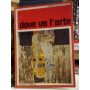 Dove va l'arte. (coll. i problemi di Ulisse).