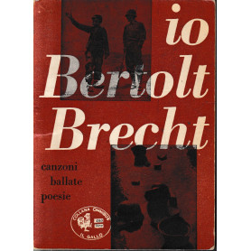 Io Bertolt Brecht. Testo italiano e tedesco.