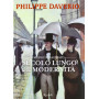 Il secolo lungo della modernità . Il museo immaginato. Ediz. illustrata