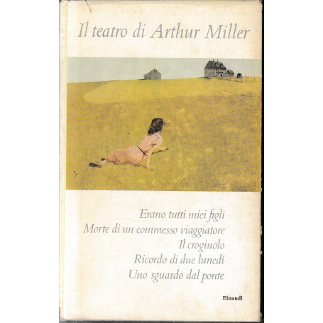 Il teatro di Arthur Miller.
