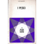 I pesci.