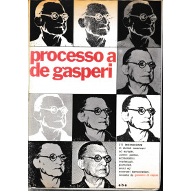 Il processo a De Gasperi.