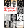 Il processo a De Gasperi.