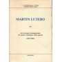 Martin Lutero. Atti del convegno internazionale nel quinto centenario della nascita (1483-1983)