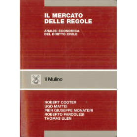Il mercato delle regole. Analisi economica del diritto civile
