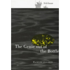 The Genie Out of the Bottle: World Oil Since 1970