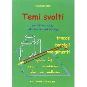 Temi svolti. Per il primo ciclo della scuola dell'obbligo