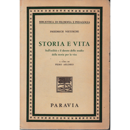 Storia e vita. Sull'utilità e il danno dello studio della storia per la vita.