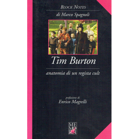 Tim Burton. Anatomia di un regista cult.
