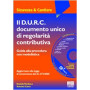 Il D.U.R.C. documento unico di regolarità contributiva. Con CD-ROM