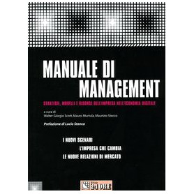 Manuale di management. Strategie modelli e risorse dell'impresa nell'economia digitale