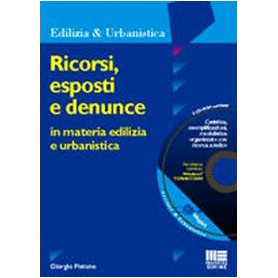 Ricorsi esposti e denunce in materia edilizia e urbanistica