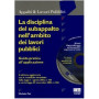 La disciplina del subappalto nell'ambito dei lavori pubblici. Con CD-ROM