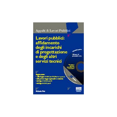 Lavori pubblici affidamento degli incarichi di progettazione e degli altri servizi tecnici