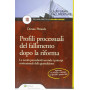 Profili processuali del fallimento dopo la riforma