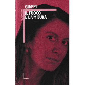 Il fuoco e la misura.