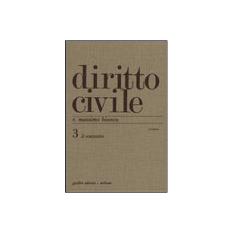 Diritto civile. Il contratto. Volume 3: Il contratto.