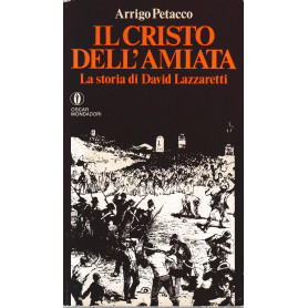 Il Cristo dell'Amiata. La storia di David Lazzaretti.