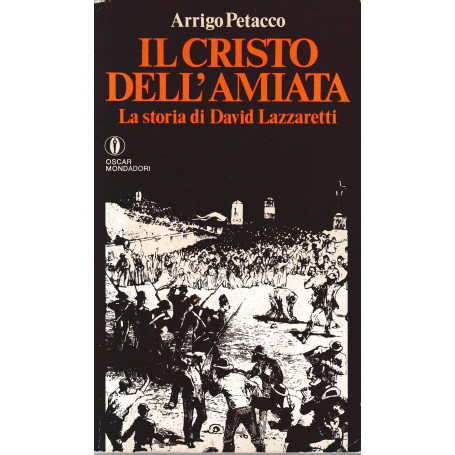 Il Cristo dell'Amiata. La storia di David Lazzaretti.