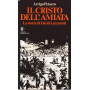 Il Cristo dell'Amiata. La storia di David Lazzaretti.