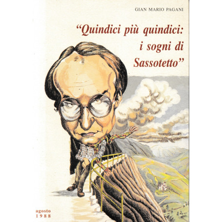 Quindici più quindici: i sogni si Sassotetto".