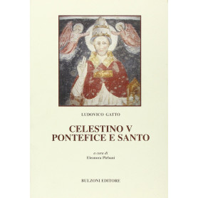 Celestino V. Pontefice e santo